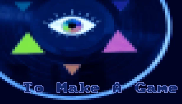 To Make a Game 游戏封面