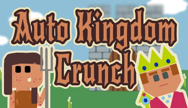 自动王国大乱斗（Auto Kingdom Crunch） 游戏封面