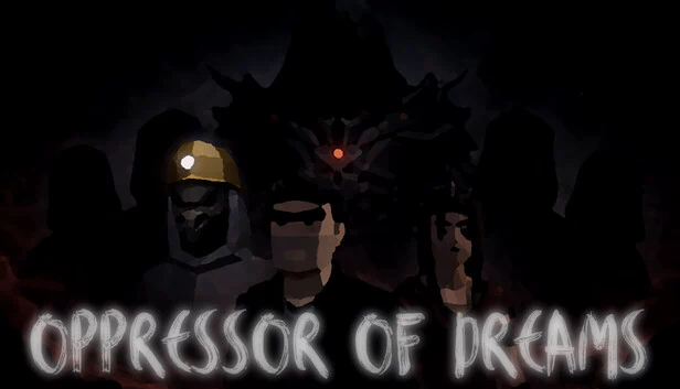 梦境压迫者（Oppressor of Dreams） 游戏封面