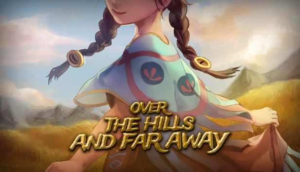 山峦彼方（Over The Hills And Far Away） 游戏封面