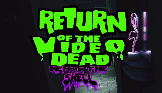 录像带亡灵归来 - 壳中恶魔（Return of the Video Dead - Demon in the Shell） 游戏封面