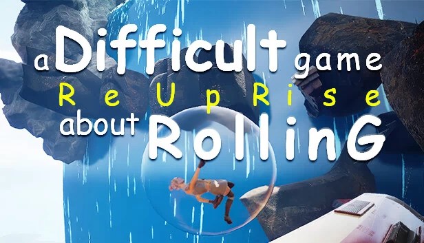 一款关于滚动的困难游戏 - ReUpRise（A Difficult Game About ROLLING - ReUpRise） 游戏封面