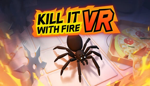 用火焰消灭它 VR（Kill It With Fire VR） 游戏封面