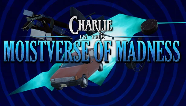 查理在疯狂潮湿宇宙（Charlie in the Moistverse of Madness） 游戏封面