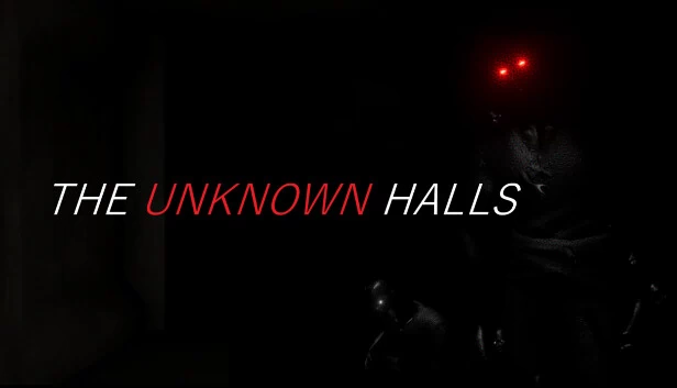 未知大厅（THE UNKNOWN HALLS） 游戏封面