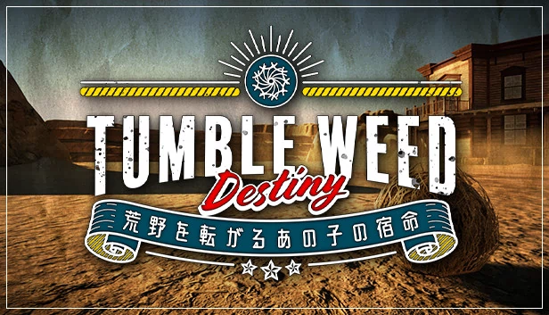 风滚草命运（Tumbleweed Destiny） 游戏封面