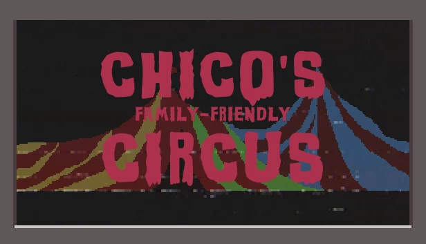 奇科的合家欢马戏团（Chico's Family-Friendly Circus） 游戏封面