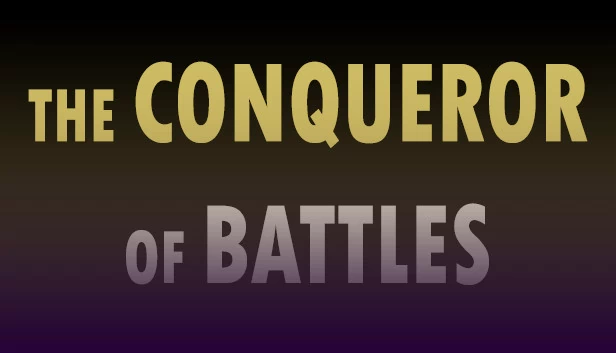战场征服者（The Conqueror of Battles） 游戏封面