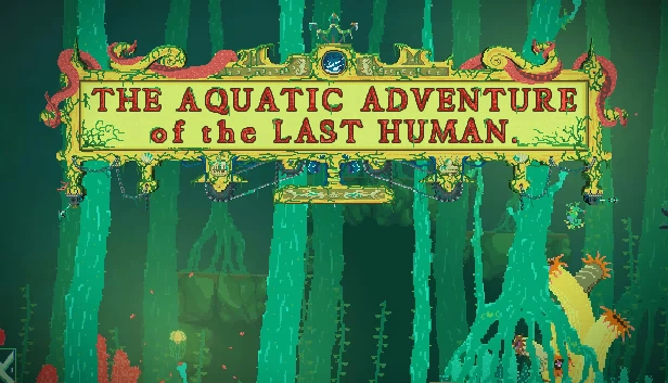 最后人类的水下历险（The Aquatic Adventure of the Last Human） 游戏封面