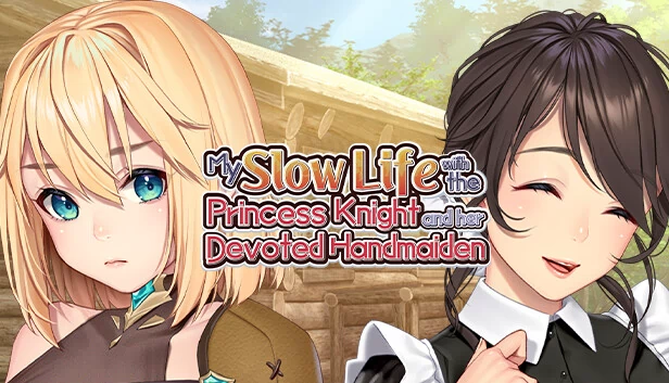 与公主骑士和她忠诚的女仆的悠闲生活（My Slow Life with the Princess Knight and Her Devoted Handmaiden） 游戏封面