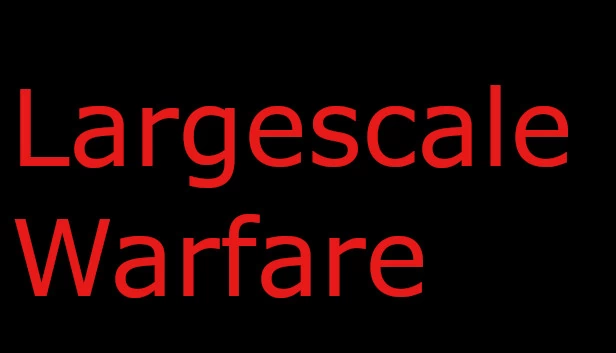 大规模战争 alpha（Largescale Warfare alpha） 游戏封面