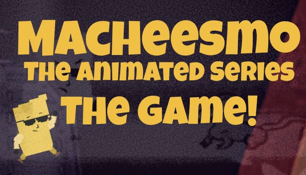 Macheesmo：动画系列：游戏（Macheesmo: The Animated Series: The Game） 游戏封面