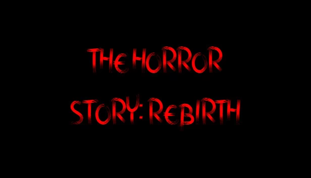 恐怖故事：重生（The Horror Story: Rebirth） 游戏封面