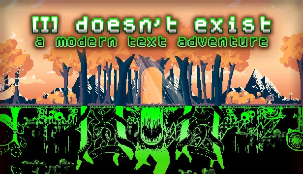 我不存在 - 一款现代文字冒险游戏（I doesn't exist - a modern text adventure） 游戏封面