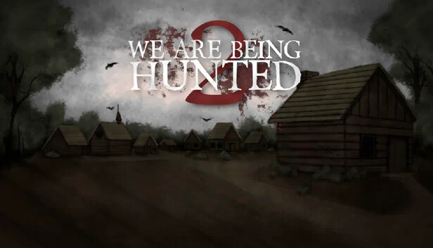 我们被猎杀2（WE ARE BEING HUNTED 2） 游戏封面