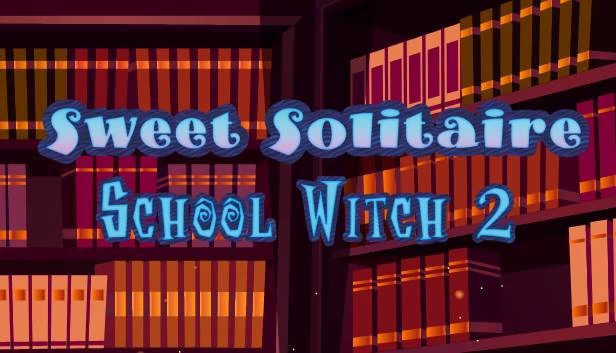 甜蜜纸牌。校园女巫2（Sweet Solitaire. School Witch 2） 游戏封面