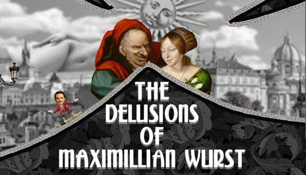 马克西米利安·沃斯特的妄想（The Delusions of Maximillian Wurst） 游戏封面