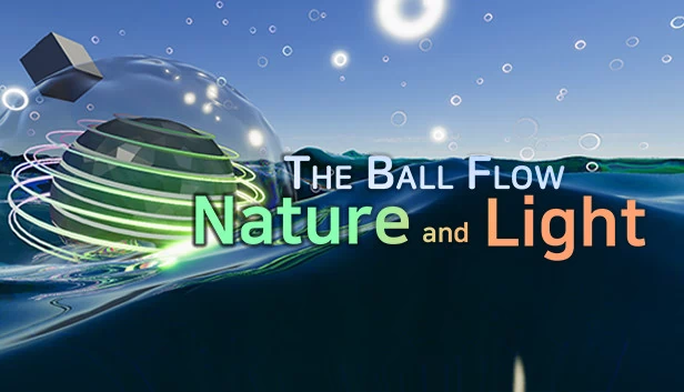 球体流动 - 自然与光（The Ball Flow - Nature and Light） 游戏封面