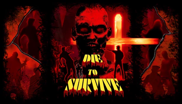向死而生（Die to Survive） 游戏封面