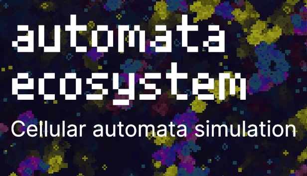 Automata Ecosystem - 细胞自动机模拟（Automata Ecosystem - Cellular Automata Simulation） 游戏封面