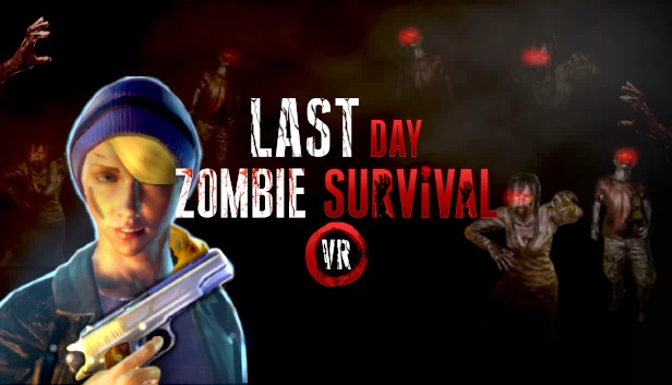 末日:僵尸生存VR(Last Day: Zombie Survival VR) 游戏封面