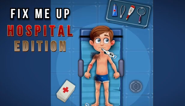 Fix Me Up - 医院版(Fix Me Up - Hospital Edition) 游戏封面
