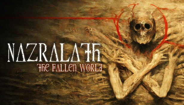 纳兹拉拉斯：堕落世界（Nazralath: The Fallen World） 游戏封面