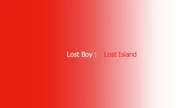 迷途男孩：迷失之岛（Lost Boy : Lost Island） 游戏封面