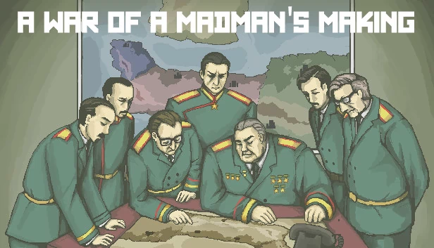 疯人之战（A War of a Madman's Making） 游戏封面