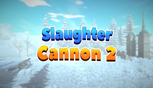 屠宰加农炮2（Slaughter Cannon 2） 游戏封面