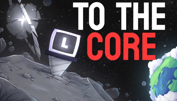 冲向地心（To The Core） 游戏封面