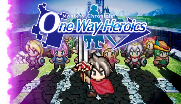 不可思议编年史：片道勇者（Mystery Chronicle: One Way Heroics） 游戏封面