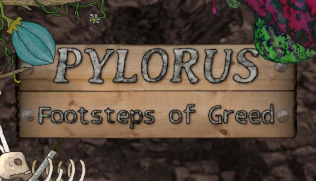 幽门 - 贪婪的脚步（Pylorus - Footsteps of Greed） 游戏封面