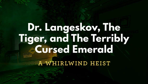 朗厄斯考博士、老虎和恶咒翡翠：旋风大劫案（Dr. Langeskov, The Tiger, and The Terribly Cursed Emerald: A Whirlwind Heist） 游戏封面