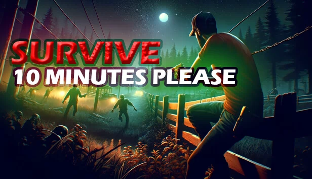 请存活10分钟（Survive 10 Minutes Please） 游戏封面