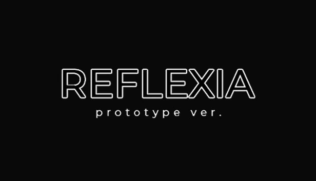 REFLEXIA 原型版 ver.（REFLEXIA Prototype ver.） 游戏封面