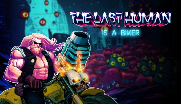 最后的幸存者是个骑手（THE LAST HUMAN IS A BIKER） 游戏封面
