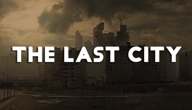 最后之城（The Last City） 游戏封面
