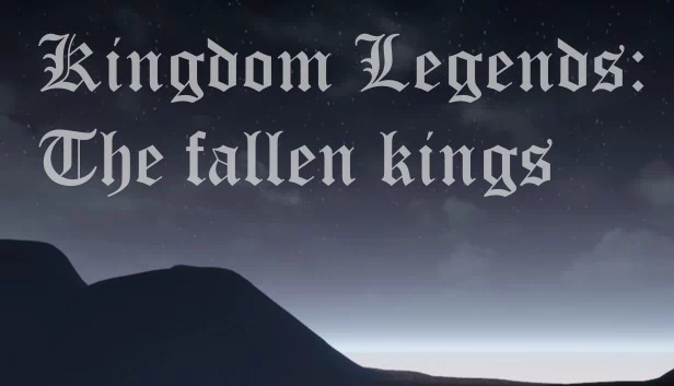 王国传奇：陨落之王（Kingdom Legends: The fallen kings） 游戏封面