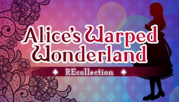 爱丽丝的扭曲仙境：REcollection（Alice's Warped Wonderland:REcollection） 游戏封面