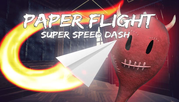 纸飞机 - 极速冲刺（Paper Flight - Super Speed Dash） 游戏封面