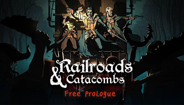 铁路与地下墓穴：序章（Railroads & Catacombs: Prologue） 游戏封面