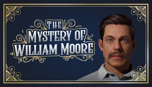威廉·摩尔之谜（The Mystery of William Moore） 游戏封面