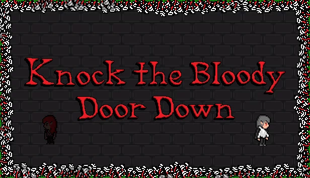把门砸开（Knock the Bloody Door Down） 游戏封面