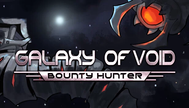 虚空银河：赏金猎人（Galaxy of Void: Bounty Hunter） 游戏封面