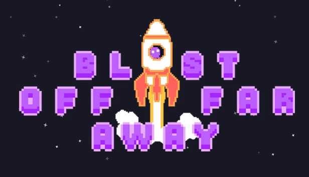 Blast Off Far Away 游戏封面