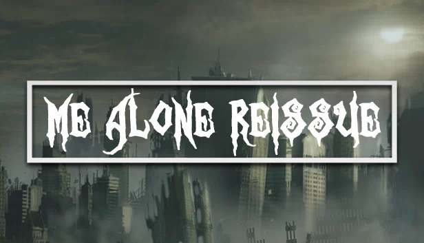 我独自一人 重制版（Me Alone Reissue） 游戏封面