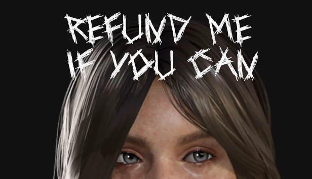 有本事就退款（Refund Me If You Can） 游戏封面