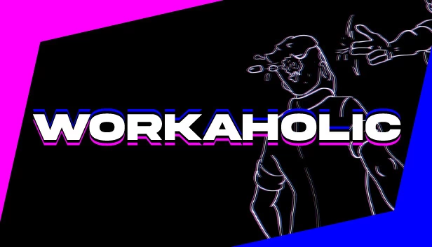 工作狂（Workaholic） 游戏封面