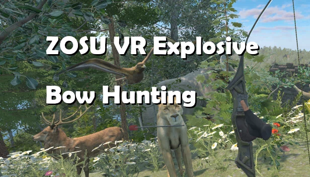 ZOSU VR 爆炸弓狩猎(ZOSU VR Explosive Bow Hunting) 游戏封面
